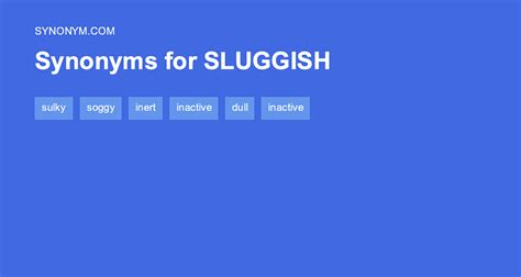 synonym for sluggish.